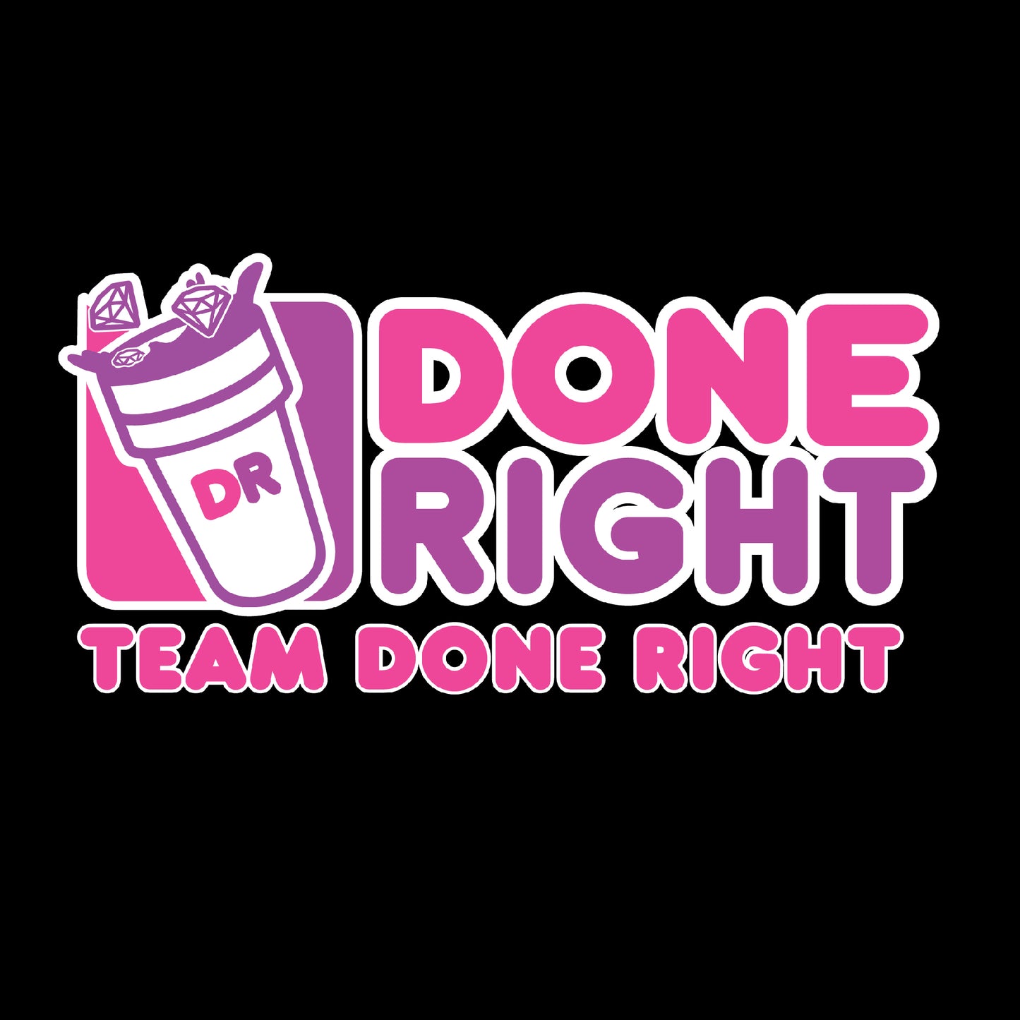 DONE RIGHT