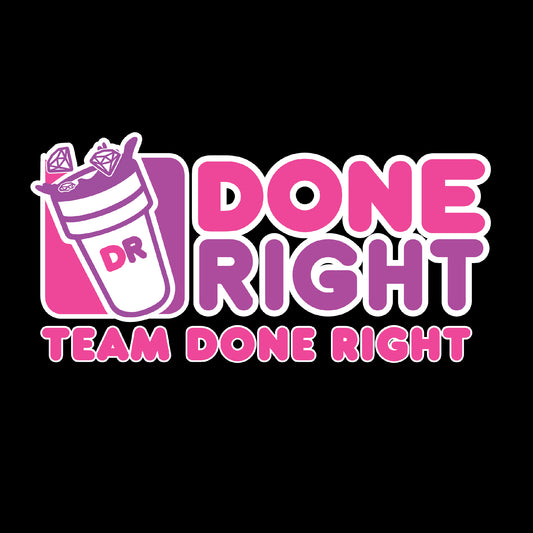 DONE RIGHT